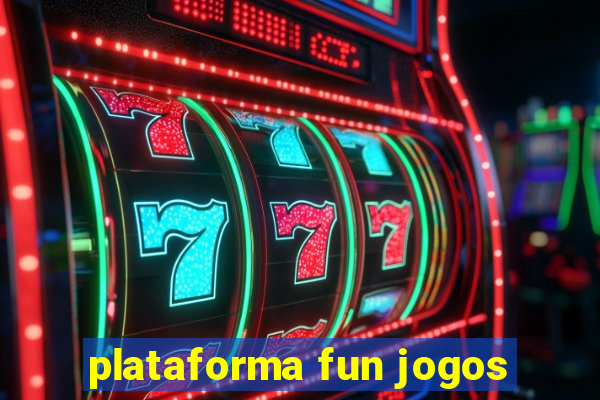 plataforma fun jogos